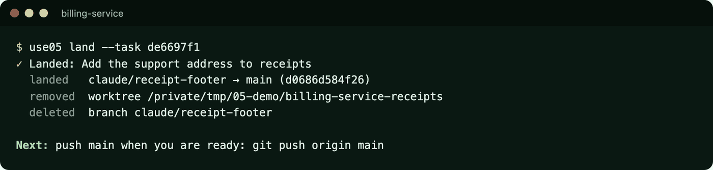 Terminal output of use05 land. It lands claude/receipt-footer on main as a fast-forward, removes the agent's worktree and deletes the branch, then suggests pushing main.